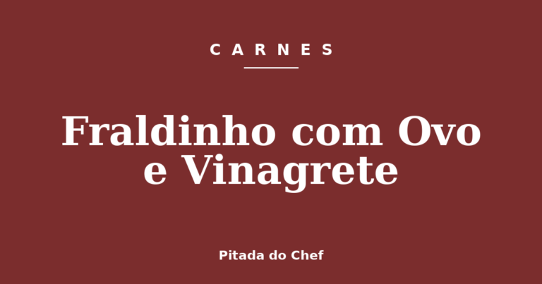 Fraldinho com Ovo e Vinagrete
