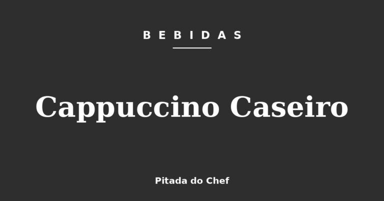 Cappuccino Caseiro