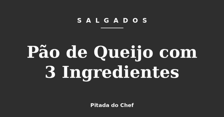 Pão de Queijo com 3 Ingredientes