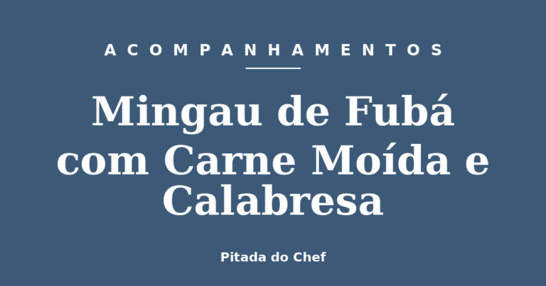 Mingau de Fubá com Carne Moída e Calabresa