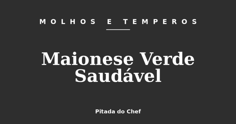 Maionese Verde Saudável