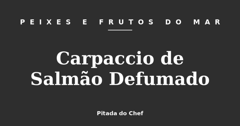 Carpaccio de Salmão Defumado
