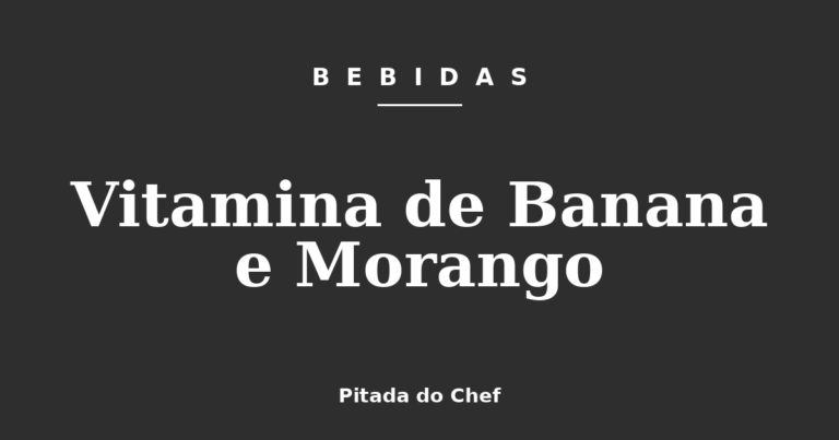 Vitamina de Banana e Morango