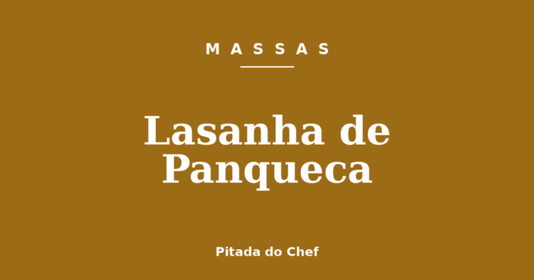Lasanha de Panqueca