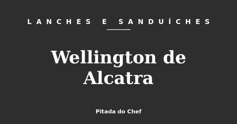 Wellington de Alcatra