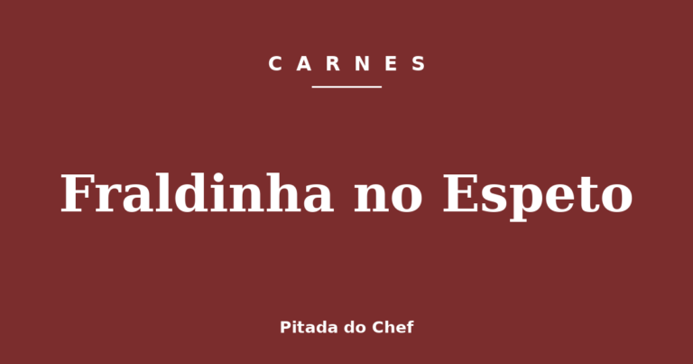 Fraldinha no Espeto