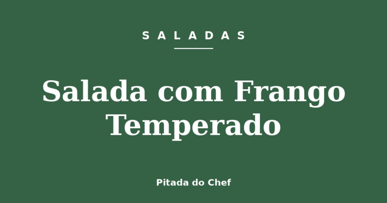 Salada com Frango Temperado