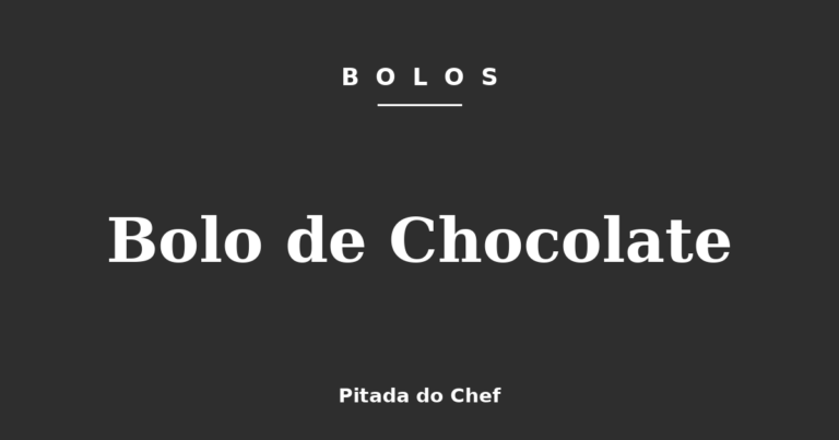 Bolo de Chocolate