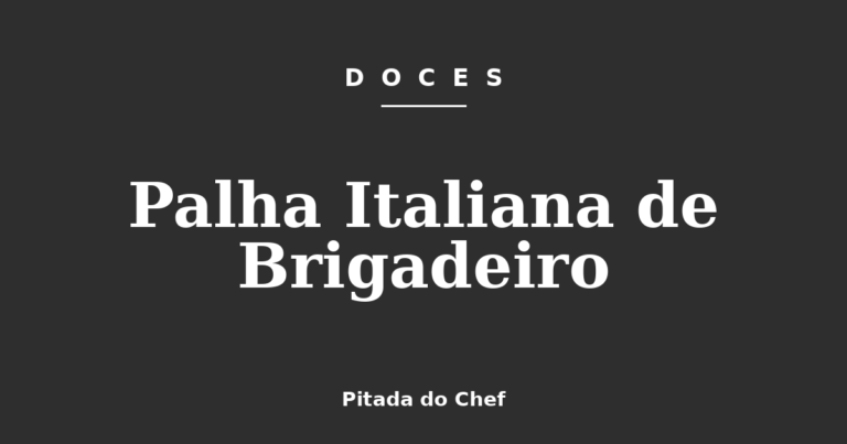 Palha Italiana de Brigadeiro