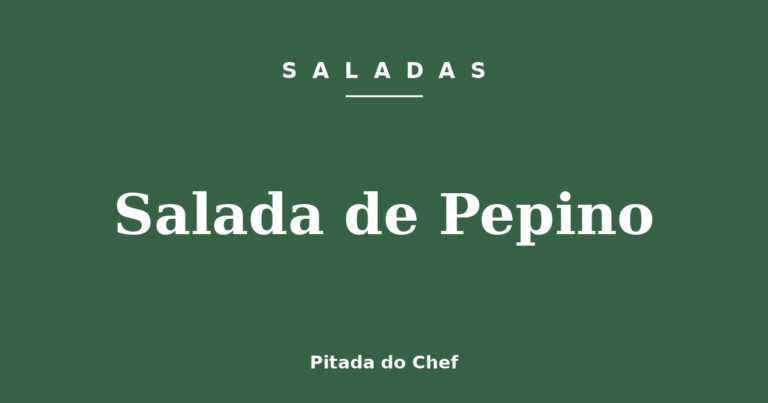 Salada de Pepino