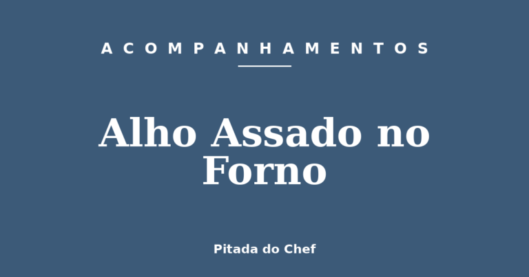 Alho Assado no Forno