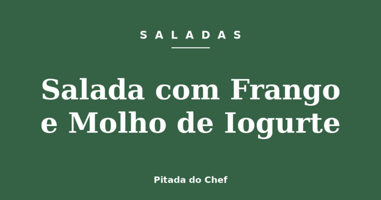 Salada com Frango e Molho de Iogurte
