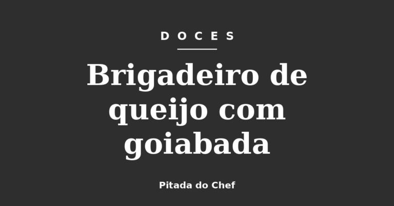 Brigadeiro de queijo com goiabada