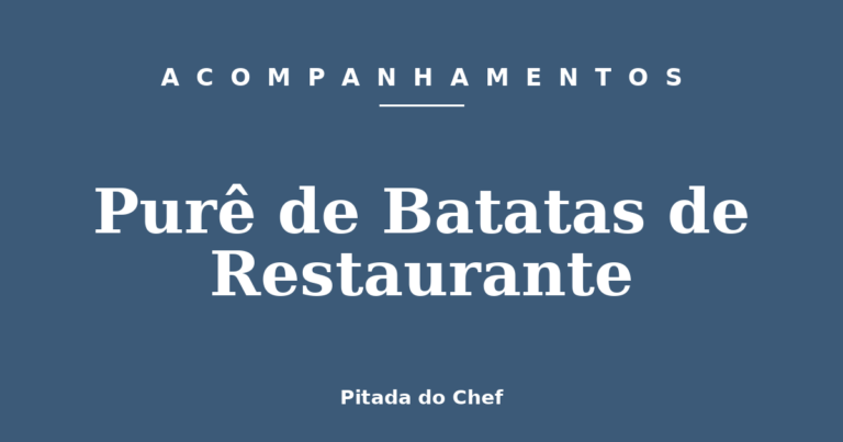 Purê de Batatas de Restaurante