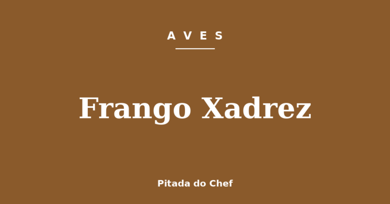 Frango Xadrez