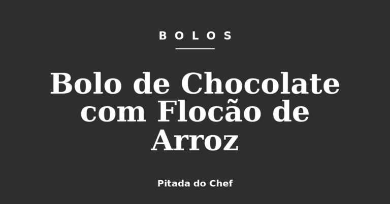 Bolo de Chocolate com Flocão de Arroz