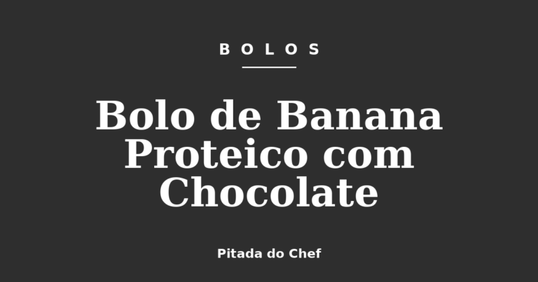 Bolo de Banana Proteico com Chocolate