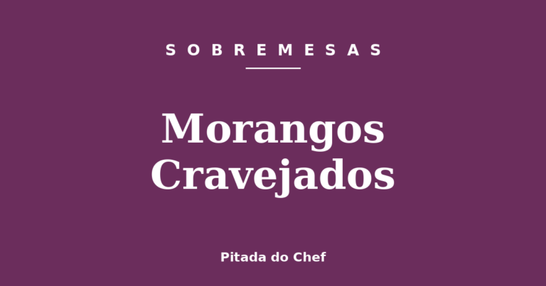Morangos Cravejados