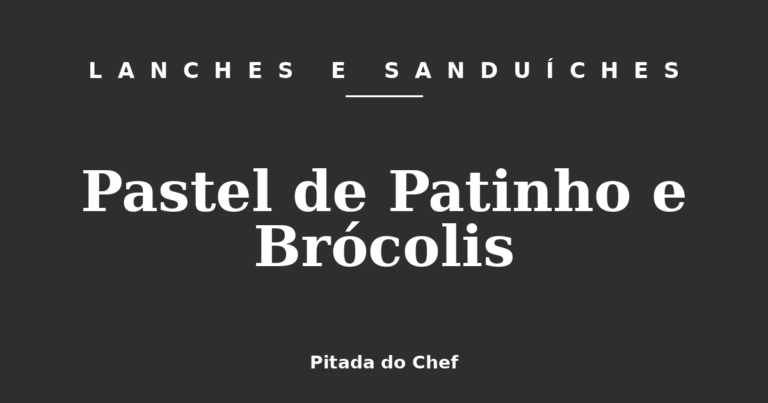 Pastel de Patinho e Brócolis