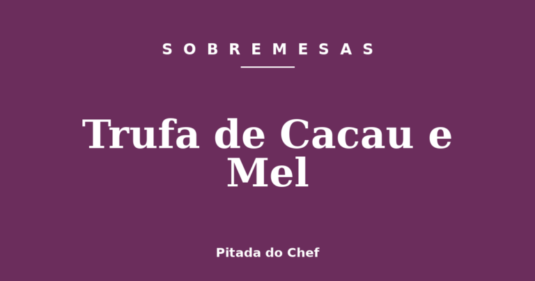 Trufa de Cacau e Mel