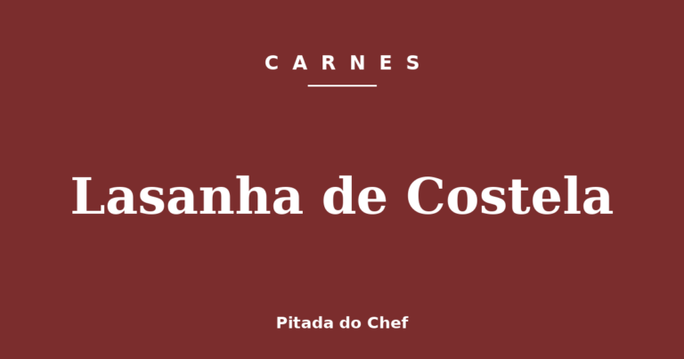 Lasanha de Costela