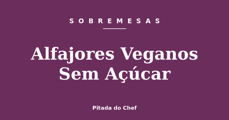 Alfajores Veganos Sem Açúcar