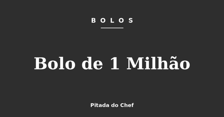 Bolo de 1 Milhão