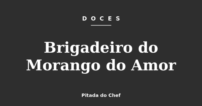 Brigadeiro do Morango do Amor