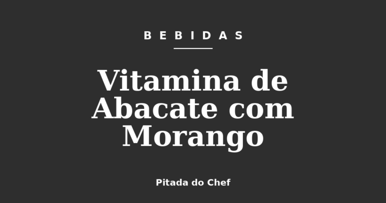 Vitamina de Abacate com Morango