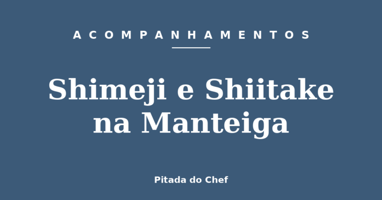 Shimeji e Shiitake na Manteiga