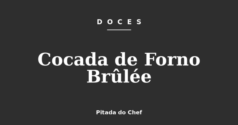 Cocada de Forno Brûlée