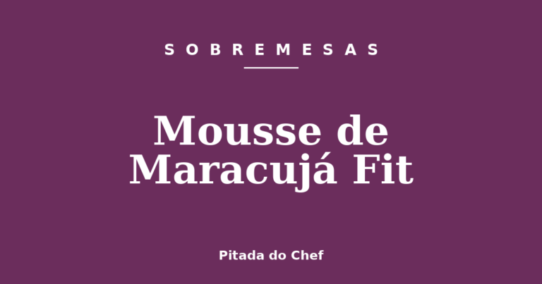 Mousse de Maracujá Fit