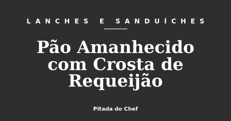 Pão Amanhecido com Crosta de Requeijão