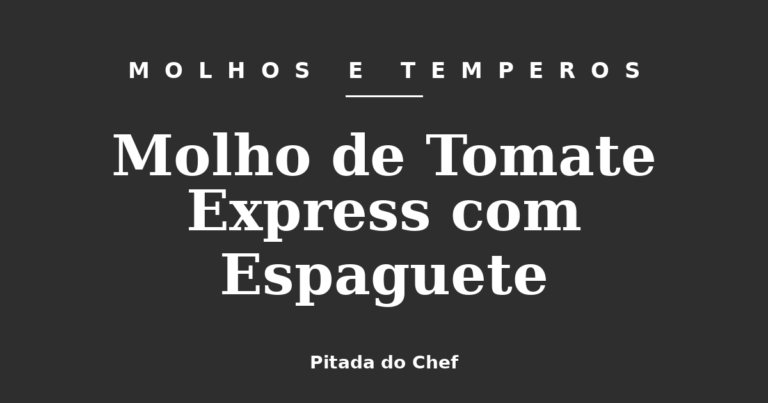 Molho de Tomate Express com Espaguete