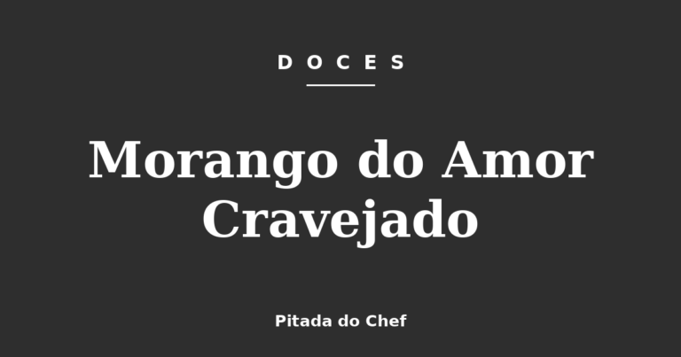 Morango do Amor Cravejado