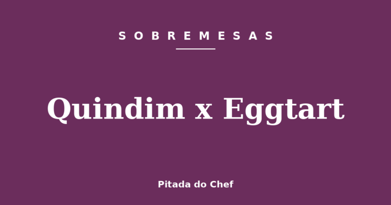 Quindim x Eggtart