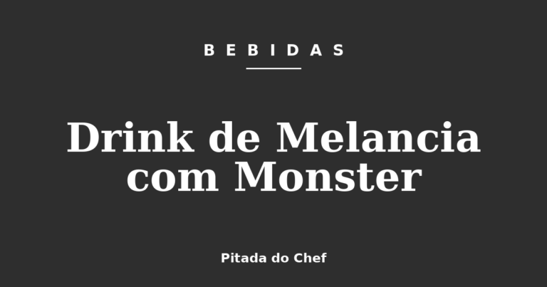 Drink de Melancia com Monster
