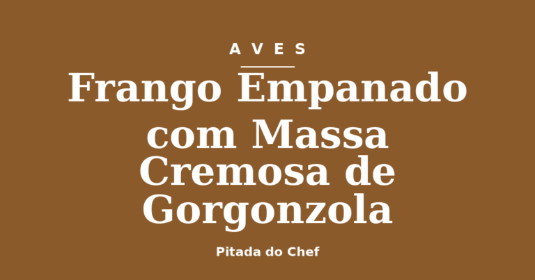 Frango Empanado com Massa Cremosa de Gorgonzola