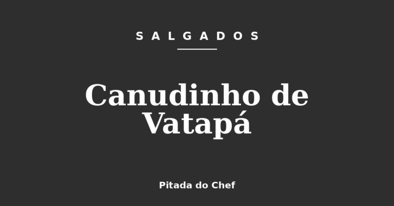 Canudinho de Vatapá