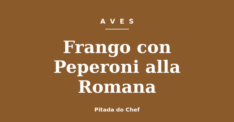 Frango con Peperoni alla Romana