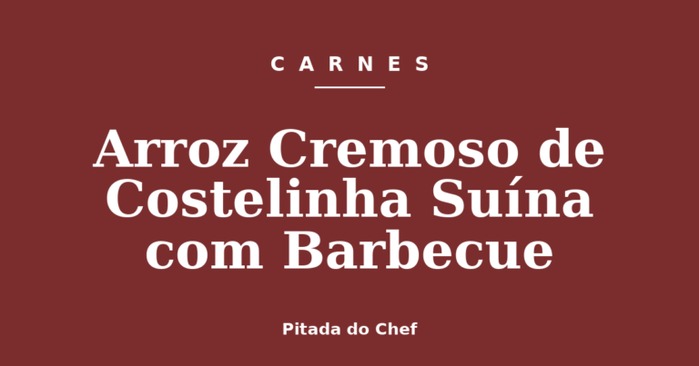 Arroz Cremoso de Costelinha Suína com Barbecue