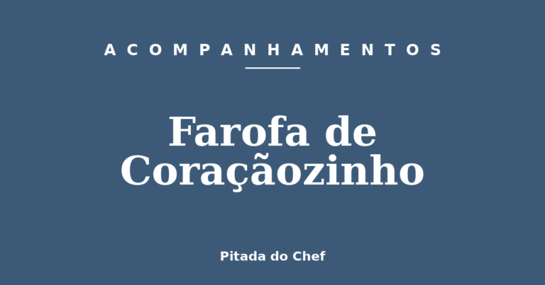 Farofa de Coraçãozinho