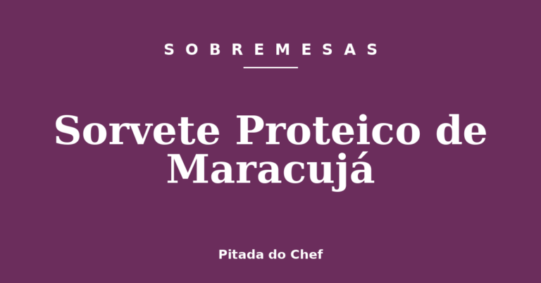 Sorvete Proteico de Maracujá