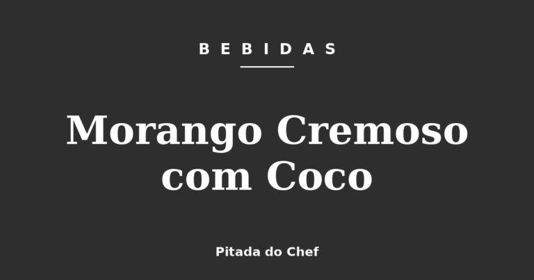 Morango Cremoso com Coco