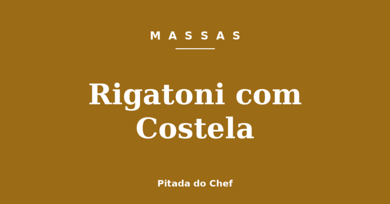 Rigatoni com Costela