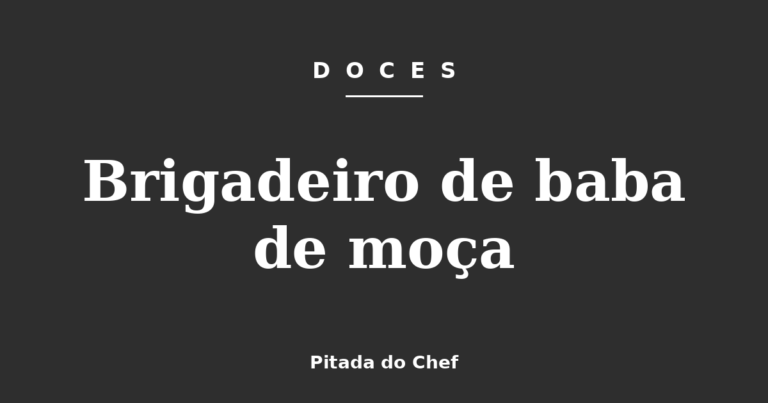 Brigadeiro de baba de moça