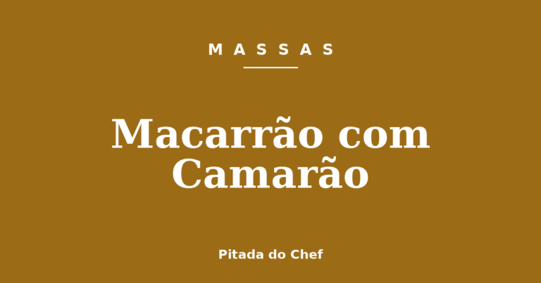 Macarrão com Camarão