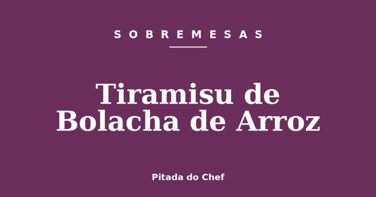 Tiramisu de Bolacha de Arroz