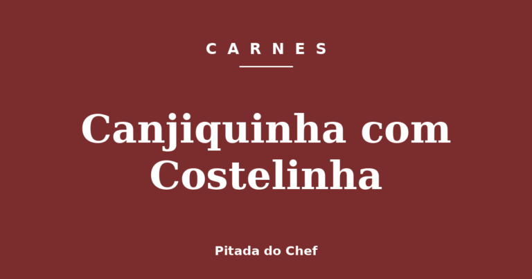 Canjiquinha com Costelinha
